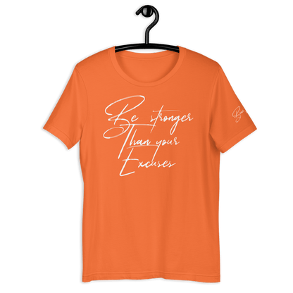 25$ White Print Stronger Than Your Excuses Unisex t-shirt - Bearclothing