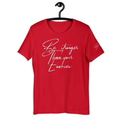 25$ White Print Stronger Than Your Excuses Unisex t-shirt - Bearclothing