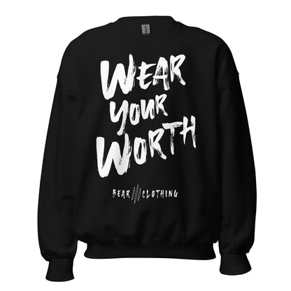 White Print Wear Your Worth Sweatshirt - Bearclothing