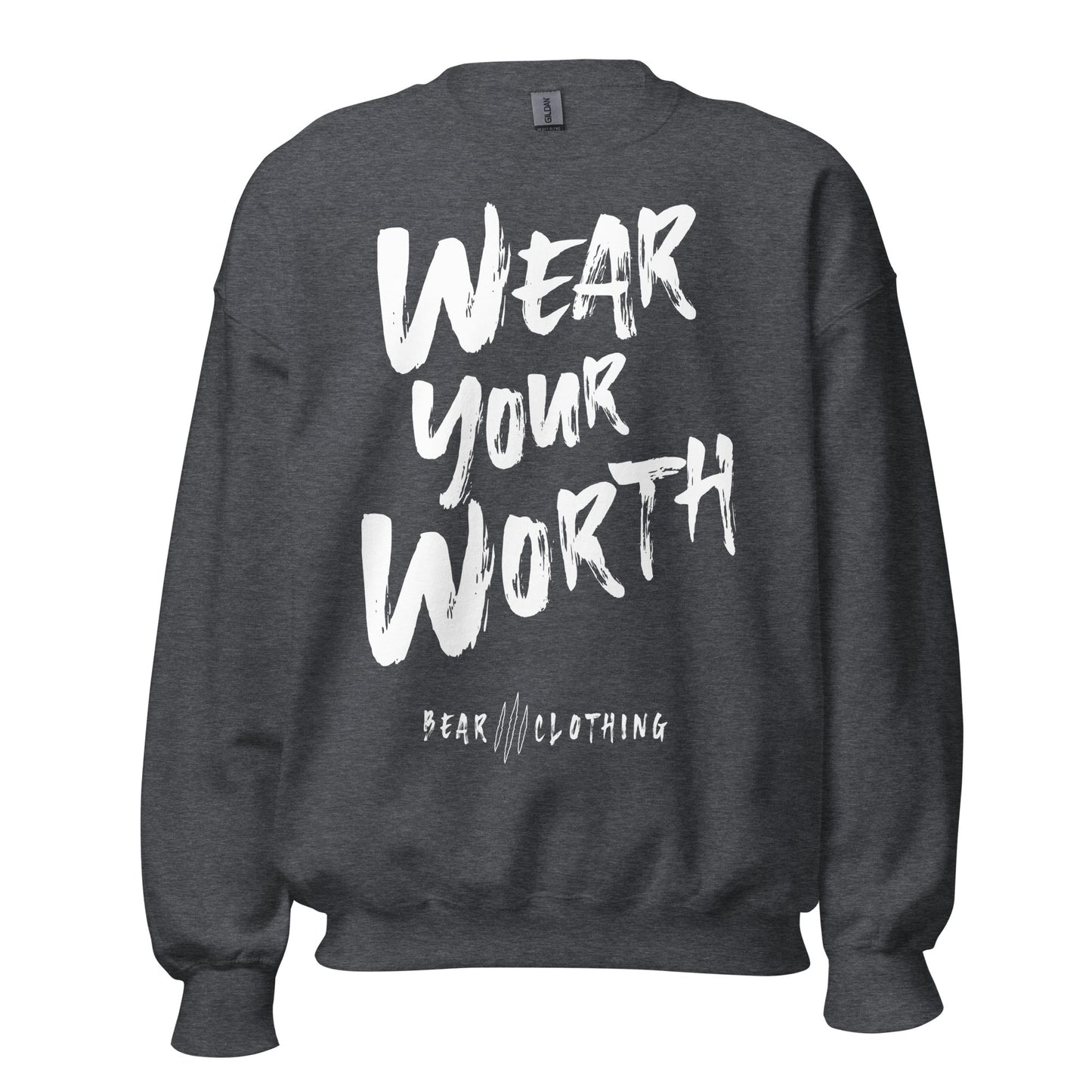 White Print Wear Your Worth Sweatshirt - Bearclothing