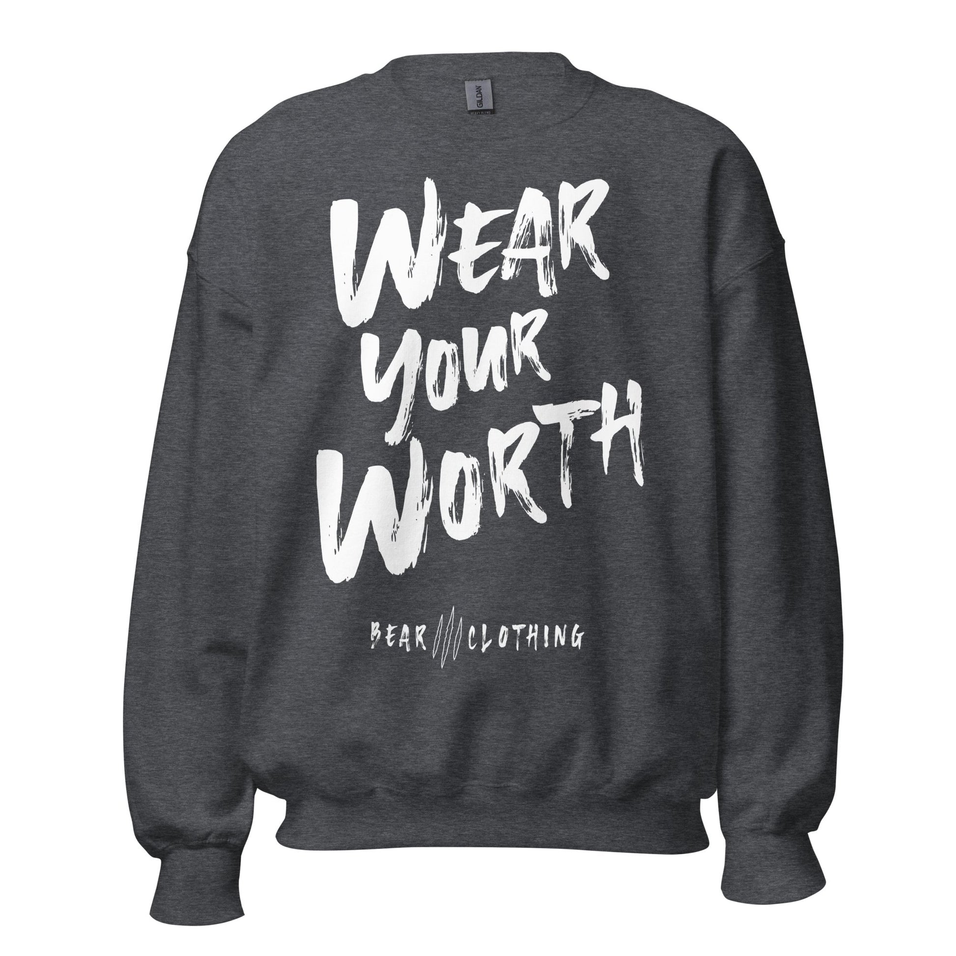 White Print Wear Your Worth Sweatshirt - Bearclothing