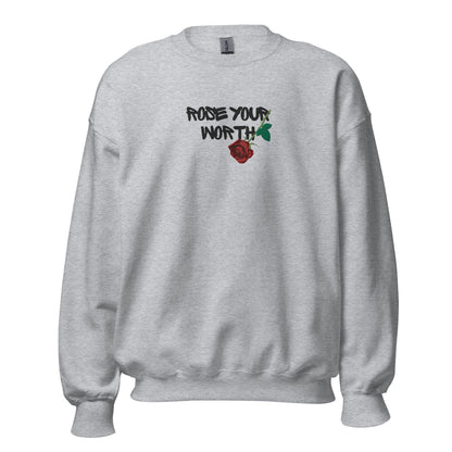 Rose Your Worth Embroidery Unisex Sweatshirt - Bearclothing