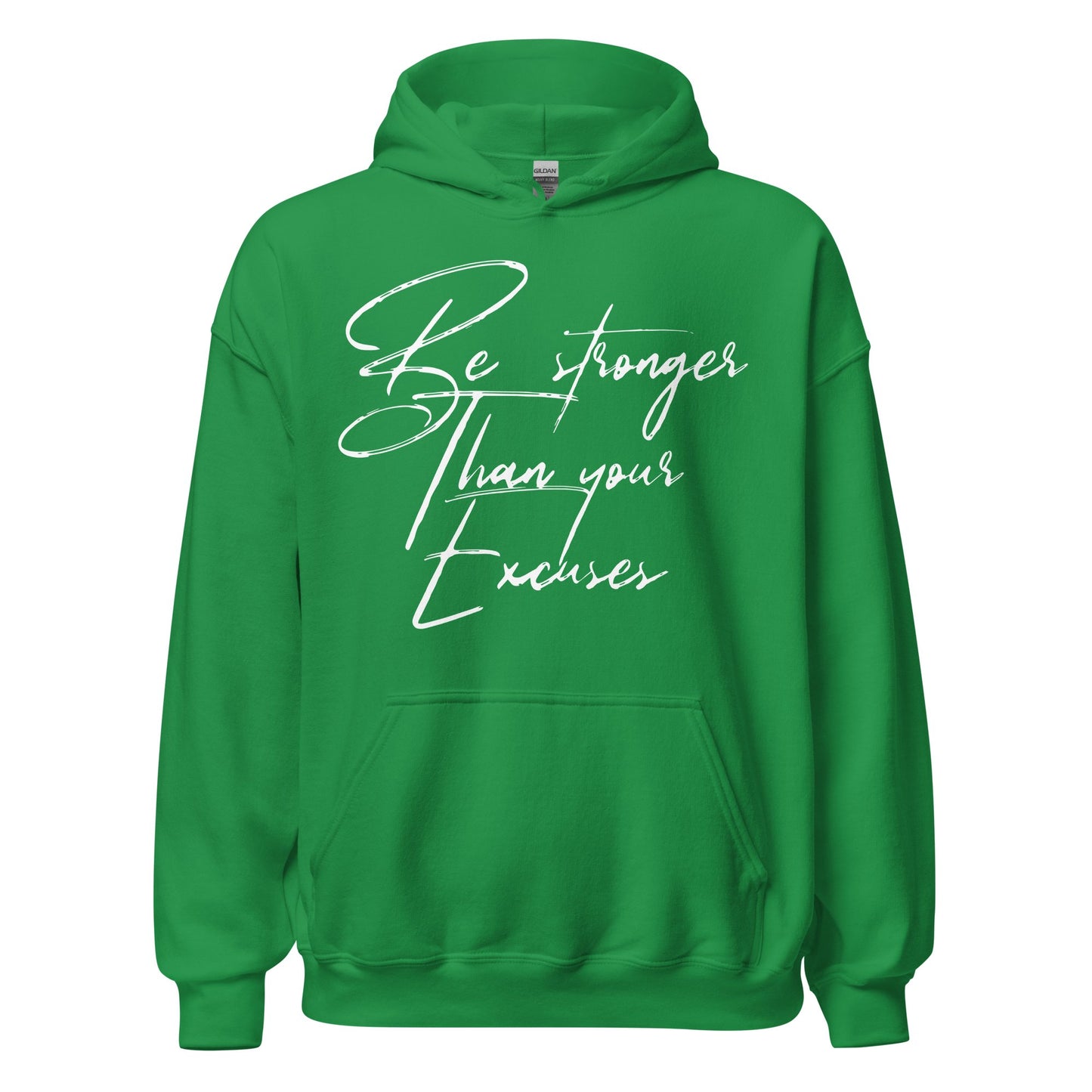 Fall Stronger Than Your Excuses Hoodie