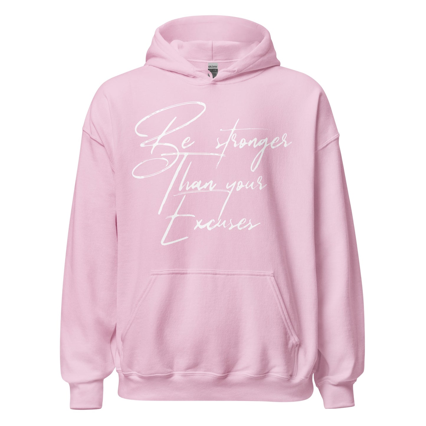 Fall Stronger Than Your Excuses Hoodie