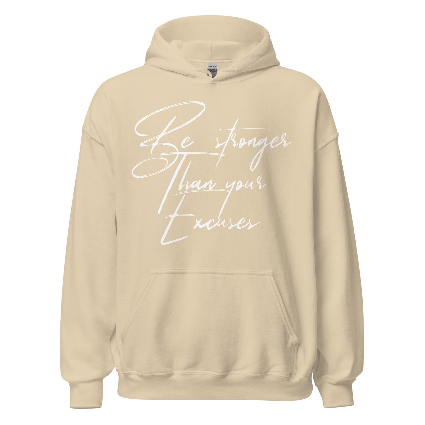 Fall Stronger Than Your Excuses Hoodie