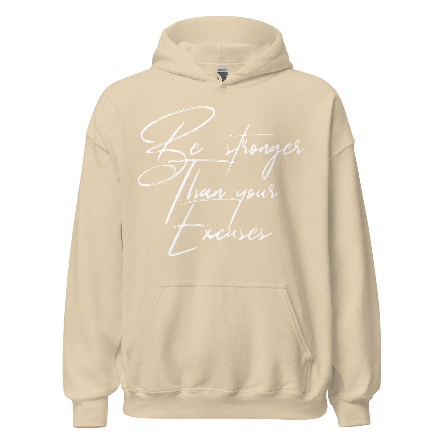 Fall Stronger Than Your Excuses Hoodie