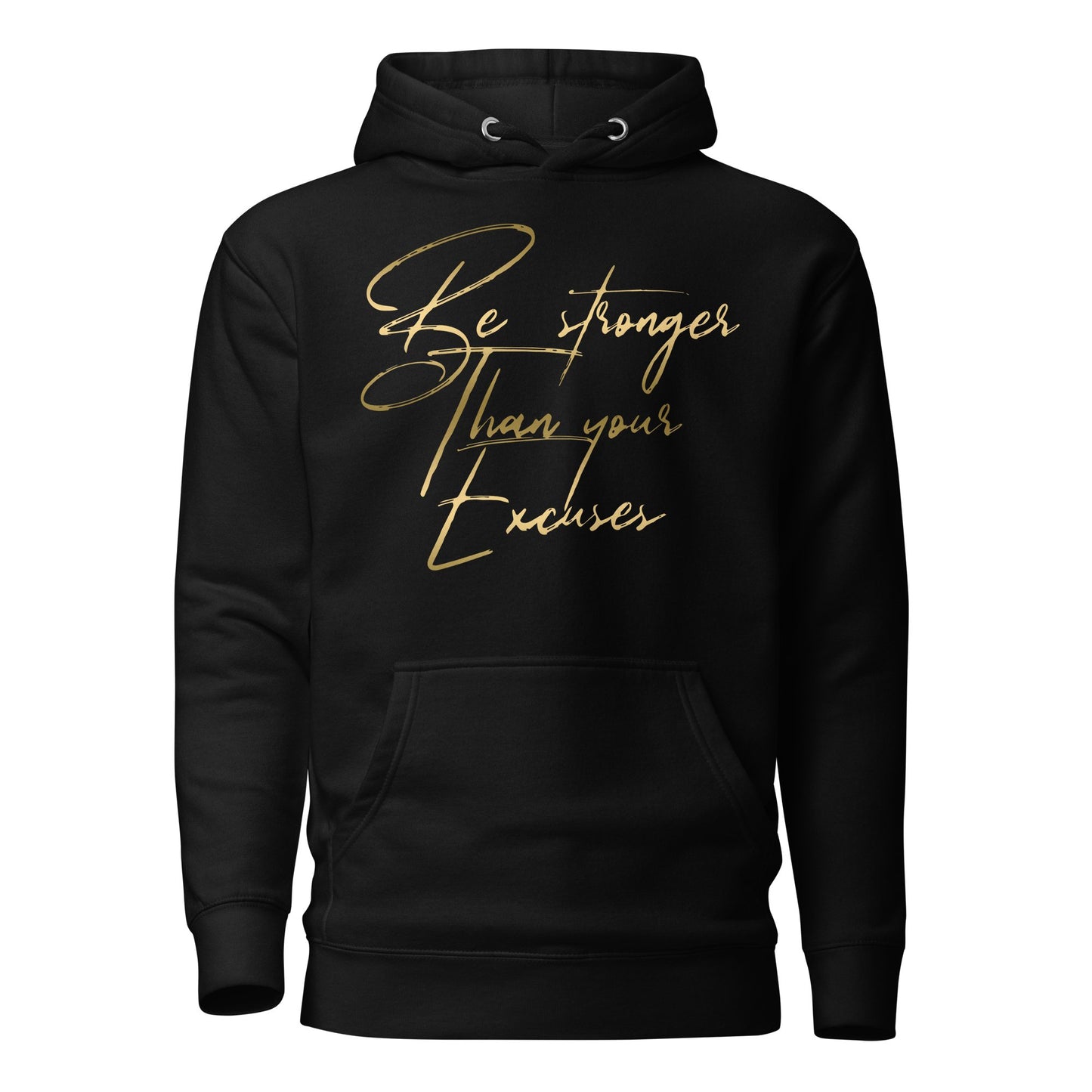 Fall Gold Print Stronger Than Your Excuses Unisex Hoodie