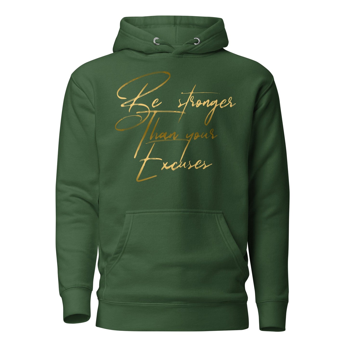 Fall Gold Print Stronger Than Your Excuses Unisex Hoodie