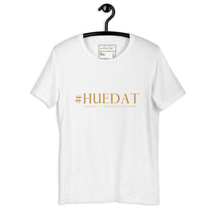 Huedat Slogan Unisex t-shirt - Bearclothing